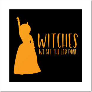 Witches We Get The Job Done, Halloween, Hamilton Posters and Art